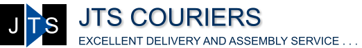 JTS COURIERS EXCELLENT DELIVERY AND ASSEMBLY SERVICE . . . J T S